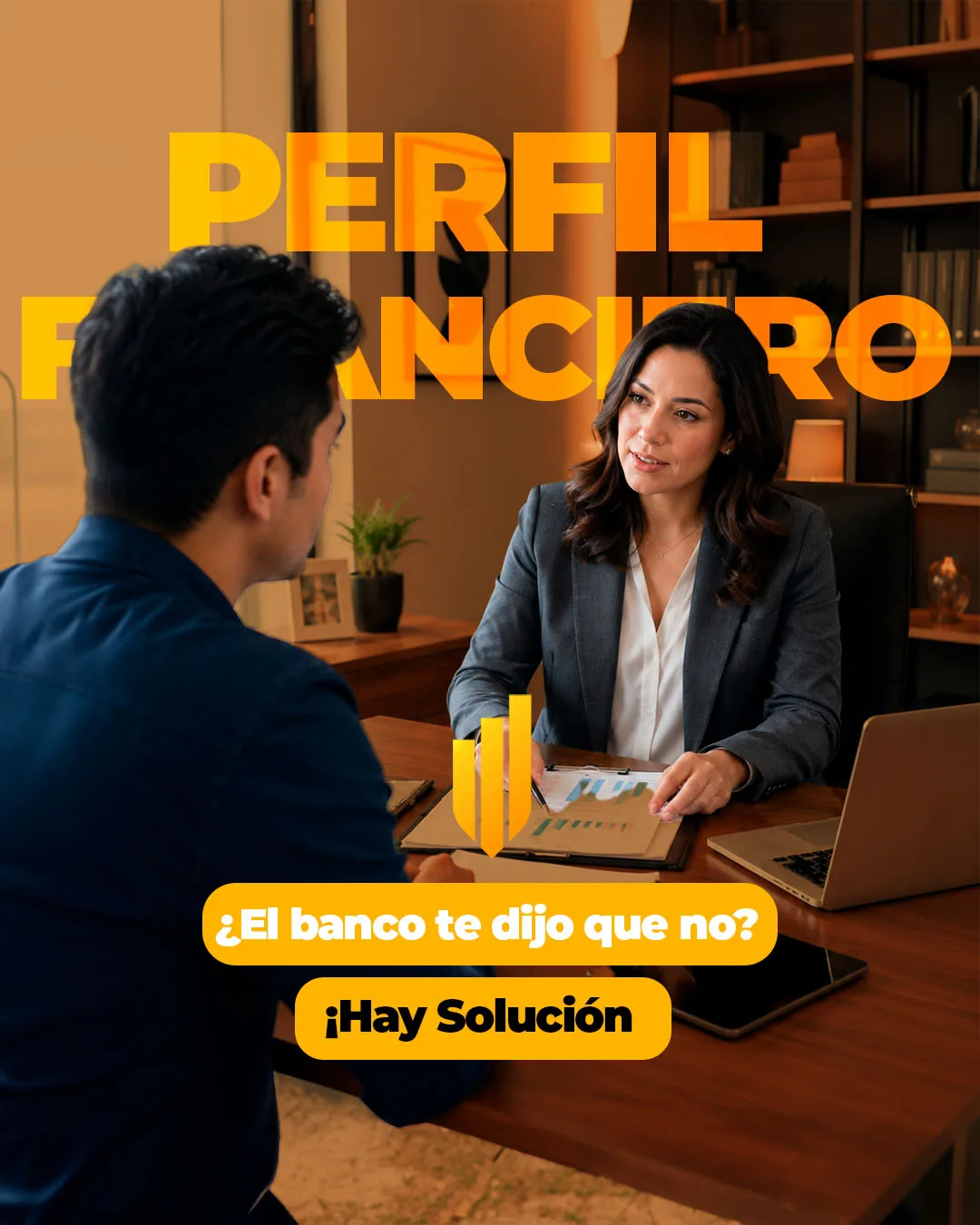 Asesoría de perfil financiero: si el banco te dijo que no, hay solución